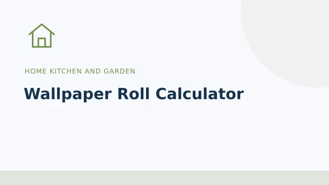 Wallpaper Roll Calculator — Home kitchen and garden tool illustration