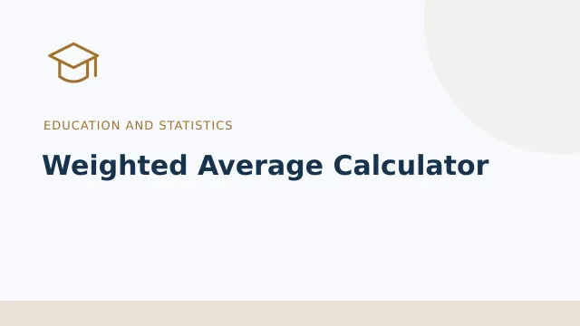 Weighted Average Calculator — Education and statistics tool illustration