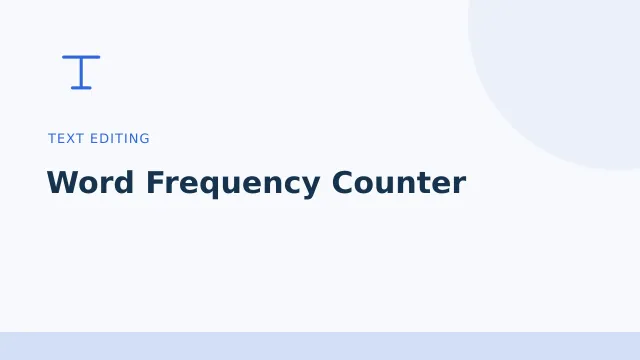 Word Frequency Counter — Text editing tool illustration