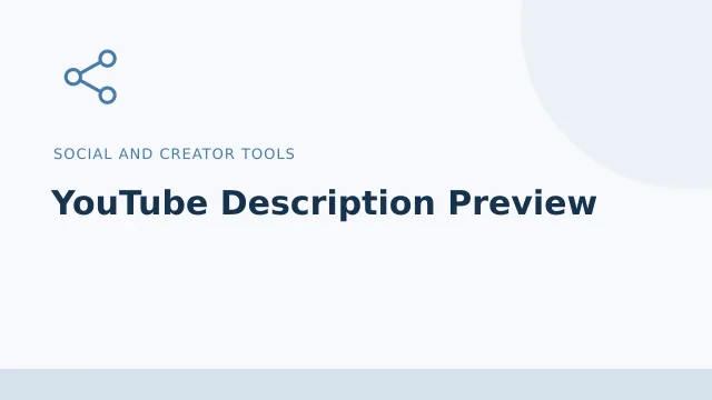 YouTube Description Preview — Social and creator tools tool illustration