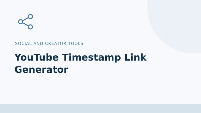 YouTube Timestamp Link Generator — Social and creator tools tool illustration