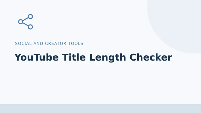 YouTube Title Length Checker — Social and creator tools tool illustration